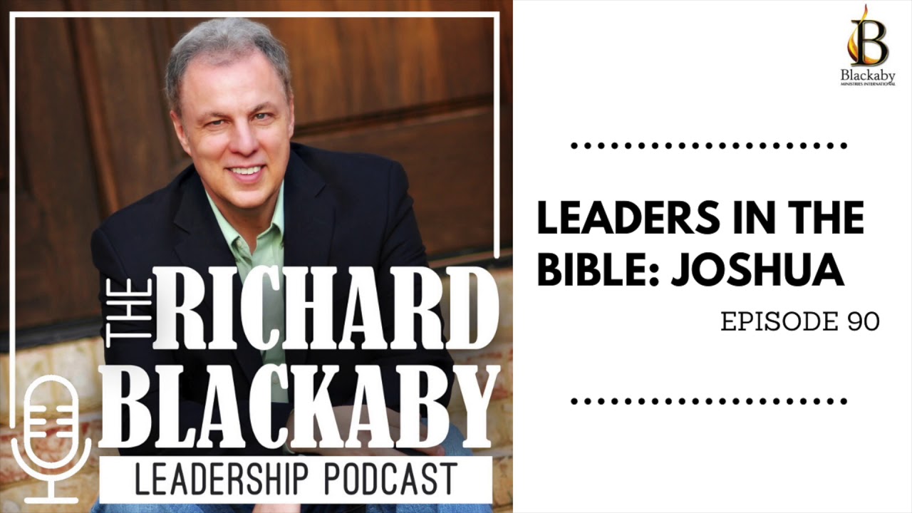 Episode 90: Leaders in the Bible - Joshua