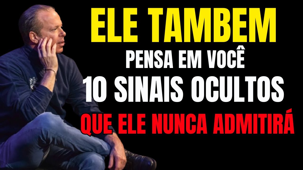 Ele também pensa em você – 10 sinais ocultos que ele nunca admitirá | Joe Dispenza