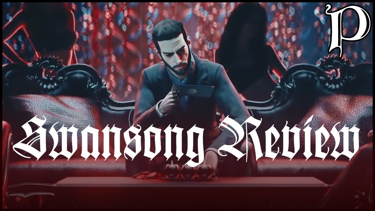 Vampire: the Masquerade - Swansong Review