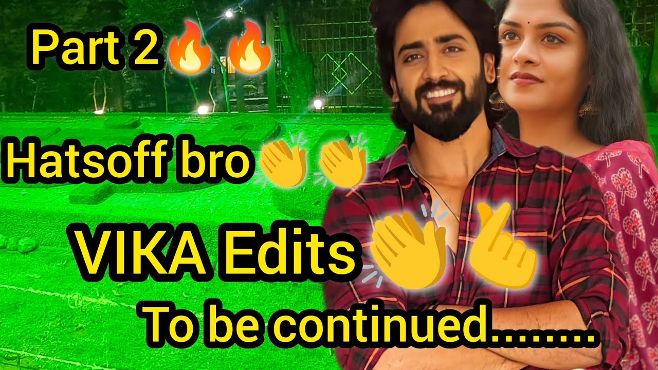 Part 2🔥🔥3 year of MN editing update❤️🔥To be continued...vera level editing🔥/#mn #vika #vijay #kaveri
