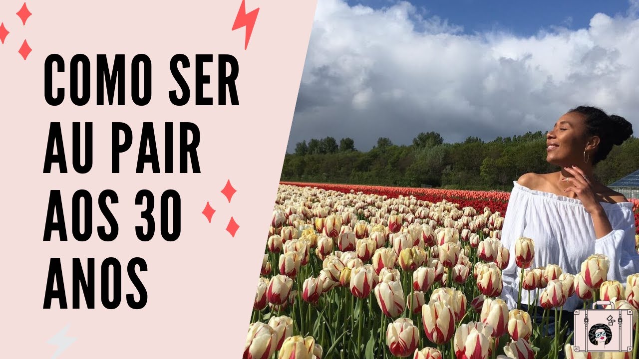 COMO EU CONSEGUI SER AU PAIR AOS 30 ANOS | É Possivel Ser Au Pair Após os 26 anos - Gislaine Santos