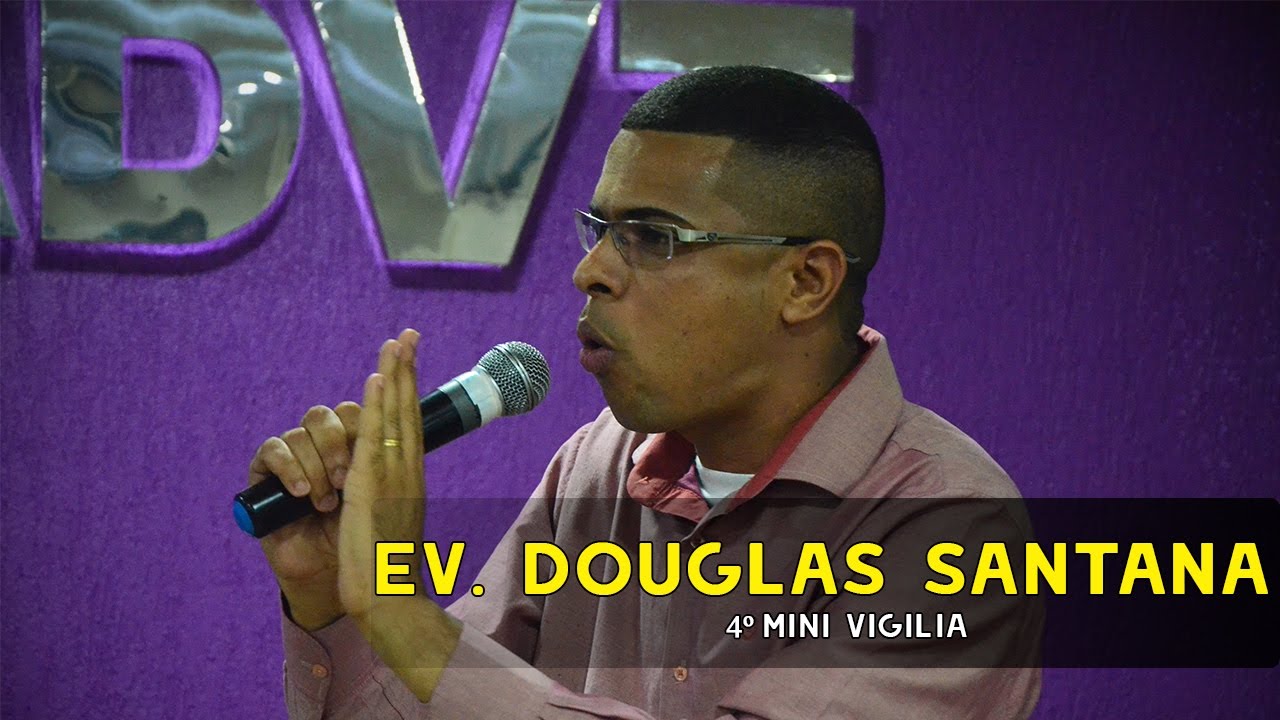 4º Mini Vigília | Ev. Douglas Santana | (Pregação) | [1 Reis 1:50]