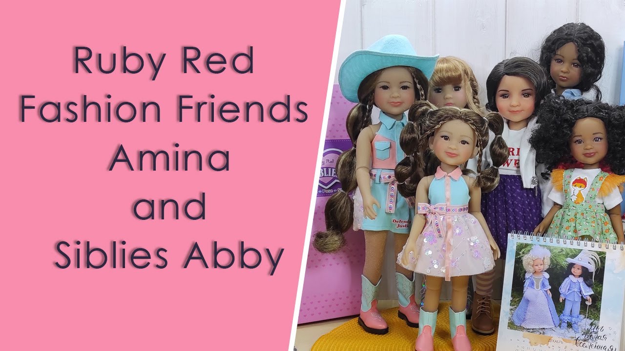 Ruby Red Fashion Friends Amina, Siblies Abby. Куклы Руби Ред Амина и Эбби
