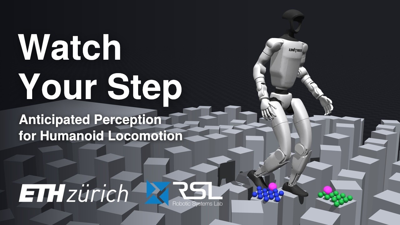 Watch Your Step: Anticipated Perception for Humanoid Locomotion
