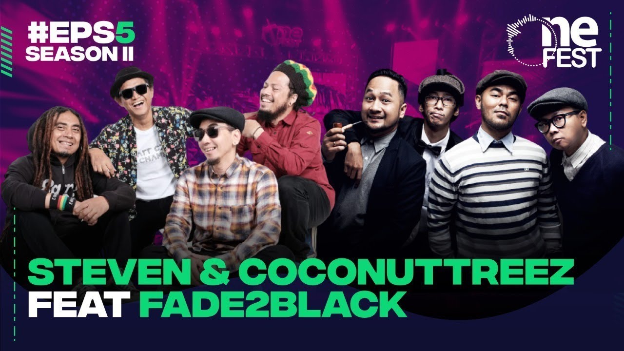 [Full HD] One Fest Eps 5 Season II Steven & Coconuttrez Feat Fade 2 Black | One Fest playOne