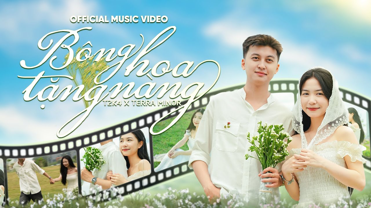 B&ocirc;ng Hoa Tặng N&agrave;ng - T2K4 (Prod. Terra Minor) | Official Music Video