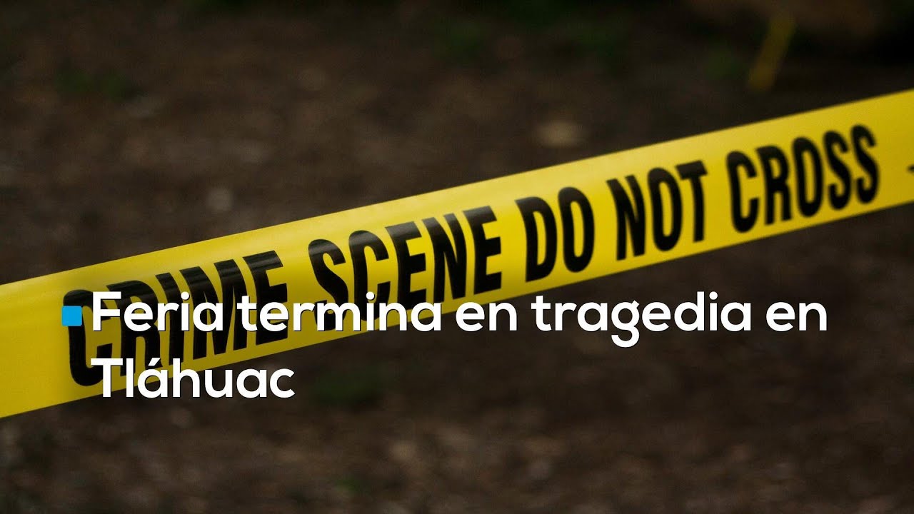 #MientrasDorm&iacute;a | La fiesta en la feria de San Francisco Tlaltenco, en Tl&aacute;huac, termin&oacute; en tragedia