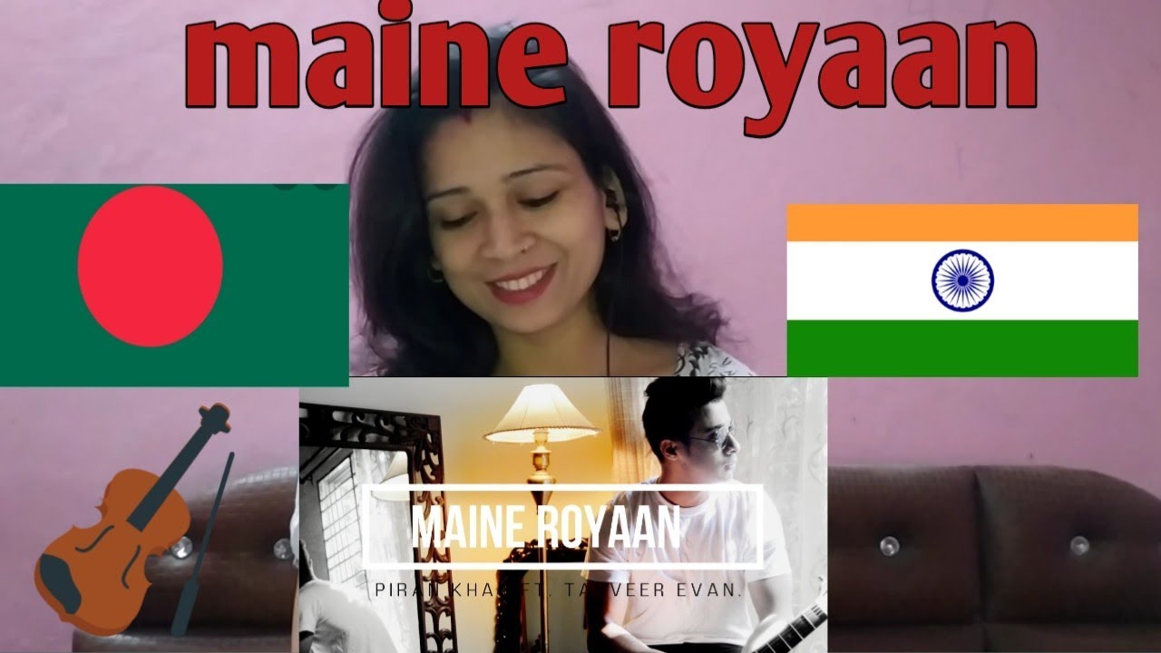Indian reaction on maine royaan || official music video || taneer evan