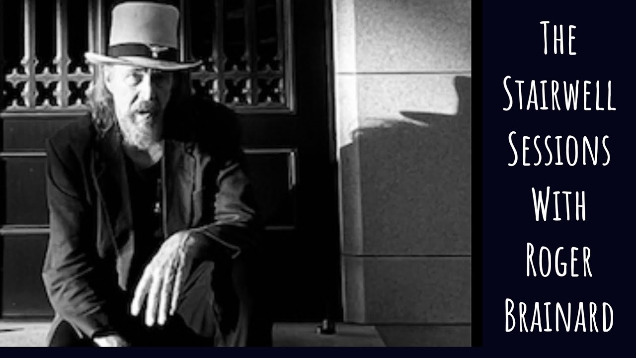 The Stairwell Sessions presents Roger Brainard 