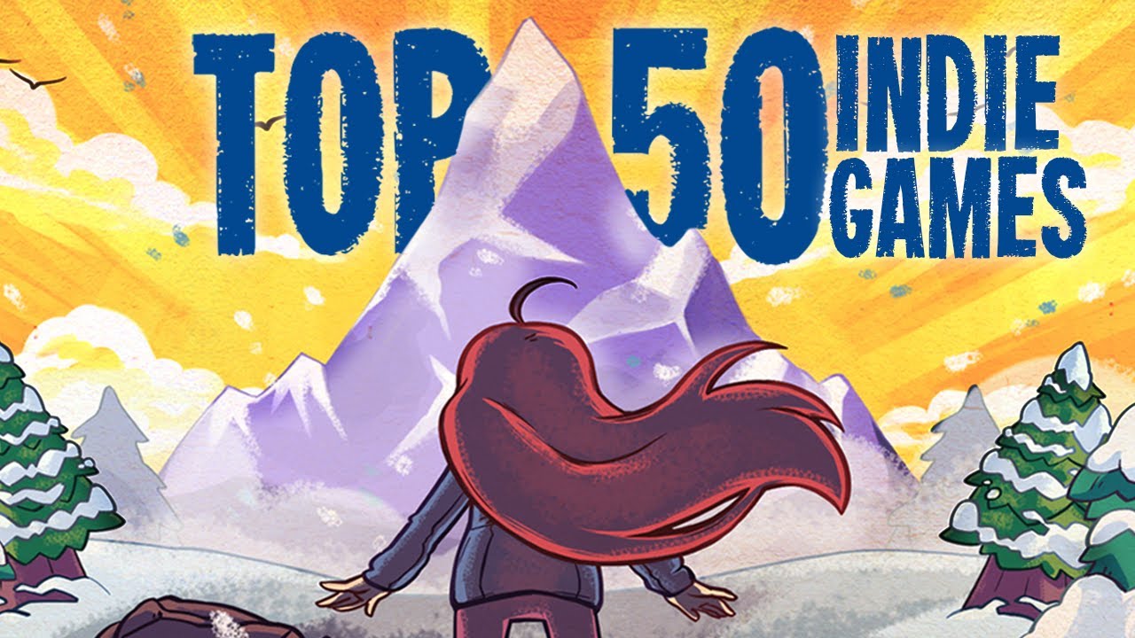 50 лучших инди-игр (в которые вам просто необходимо сыграть)