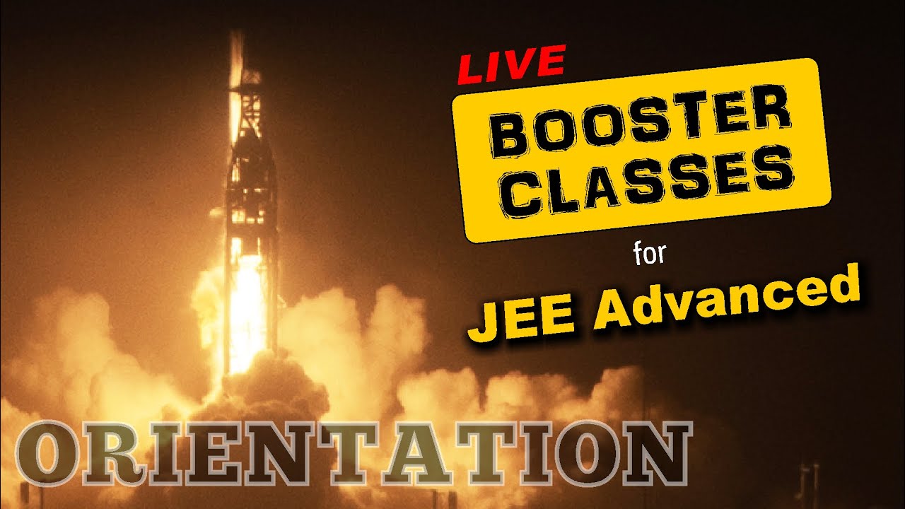 Orientation of Booster Classes for JEE Main, JEE Advanced & NEET Aspirants by Ashish Arora Sir