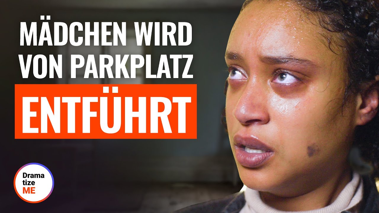 MÄDCHEN WIRD VON PARKPLATZ ENTFÜHRT | @DramatizeMe Deutsch
