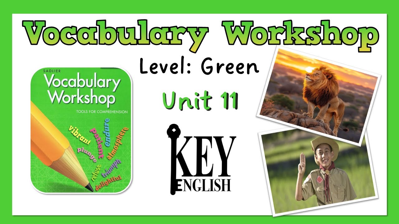 Unit 11 - Vocabulary Workshop (Level Green) 영어 어휘 연습