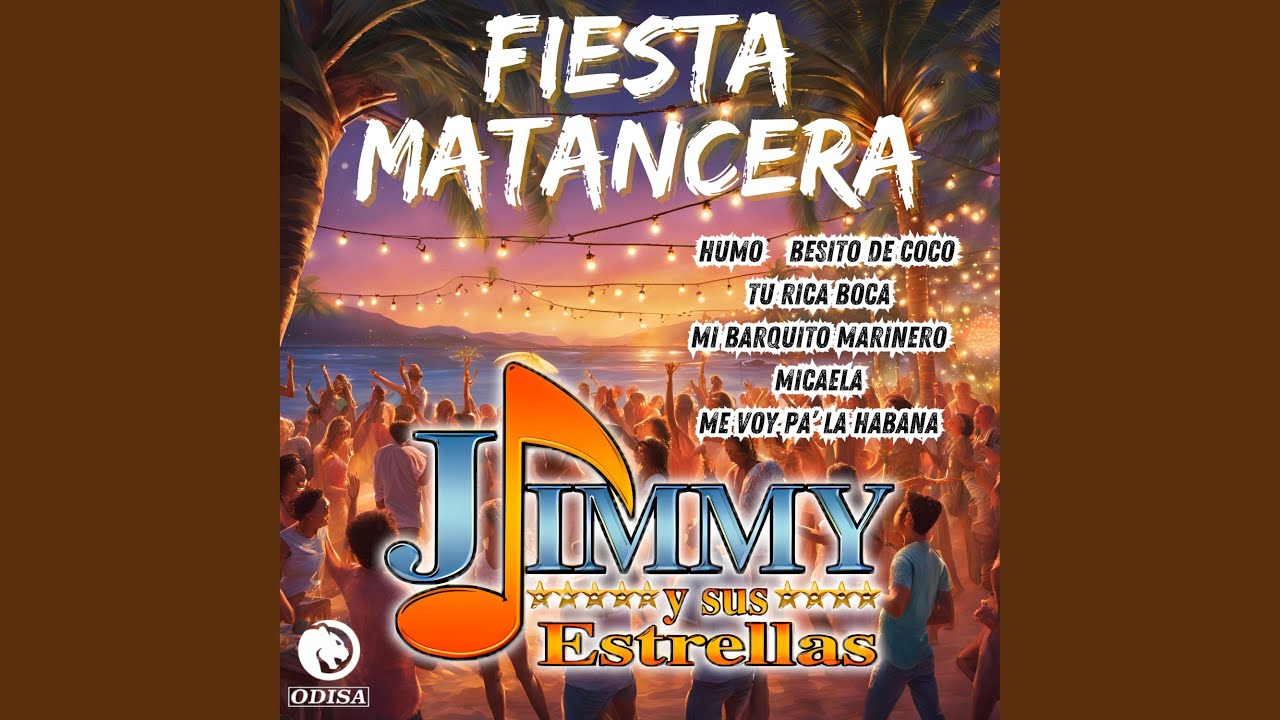 Fiesta Matancera: Humo / Besito De Coco / Tu Rica Boca / Mi Barquito Marinero / Micaela / Me...