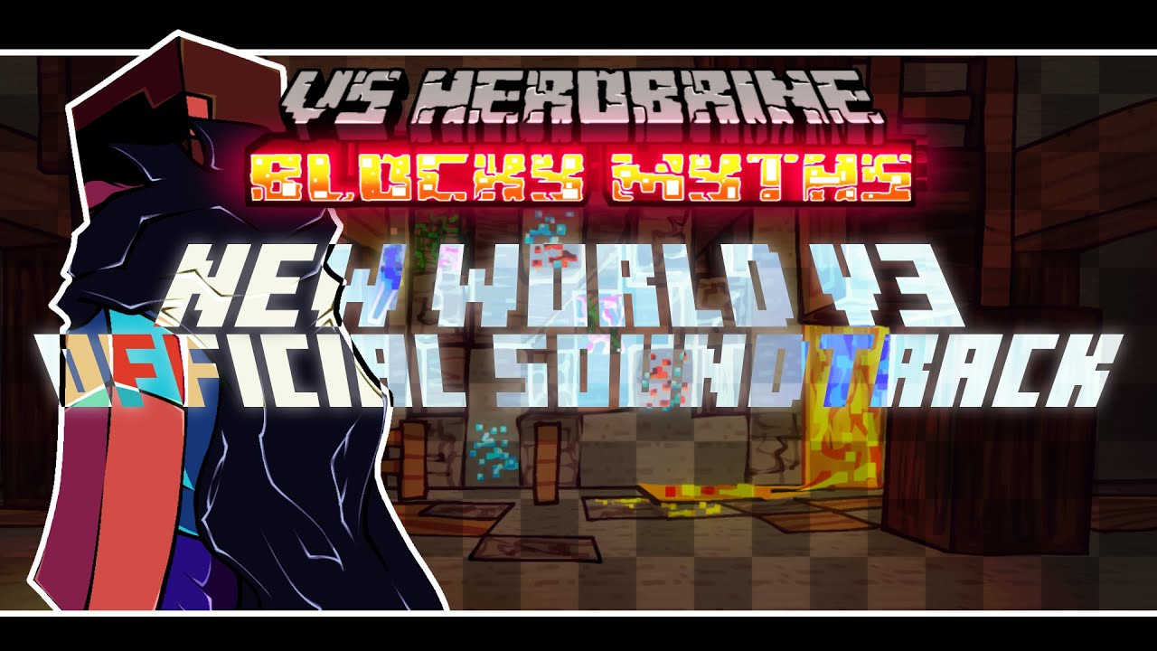 New World V3 - Vs Herobrine: Blocky Myths V1.5 Official Upload [COMPOSED BY @JasonPegasus]