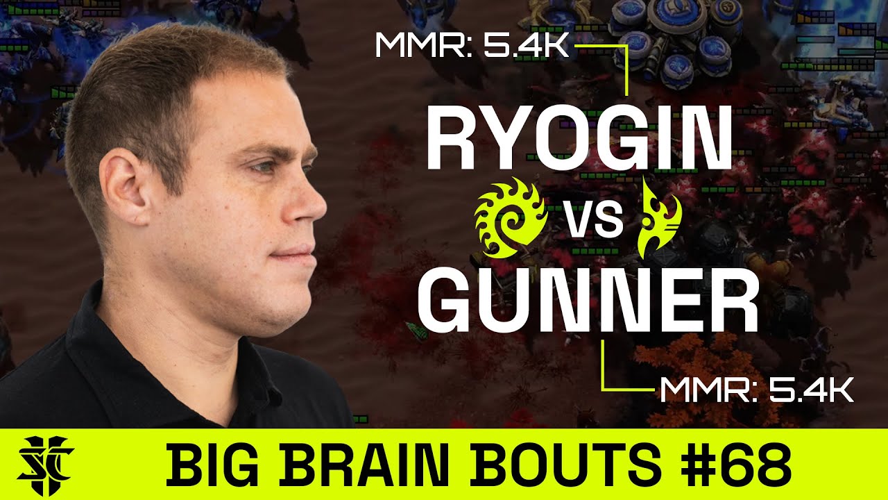 RyoGin VS gunner | Big Brain Bouts #68 | Starcraft 2