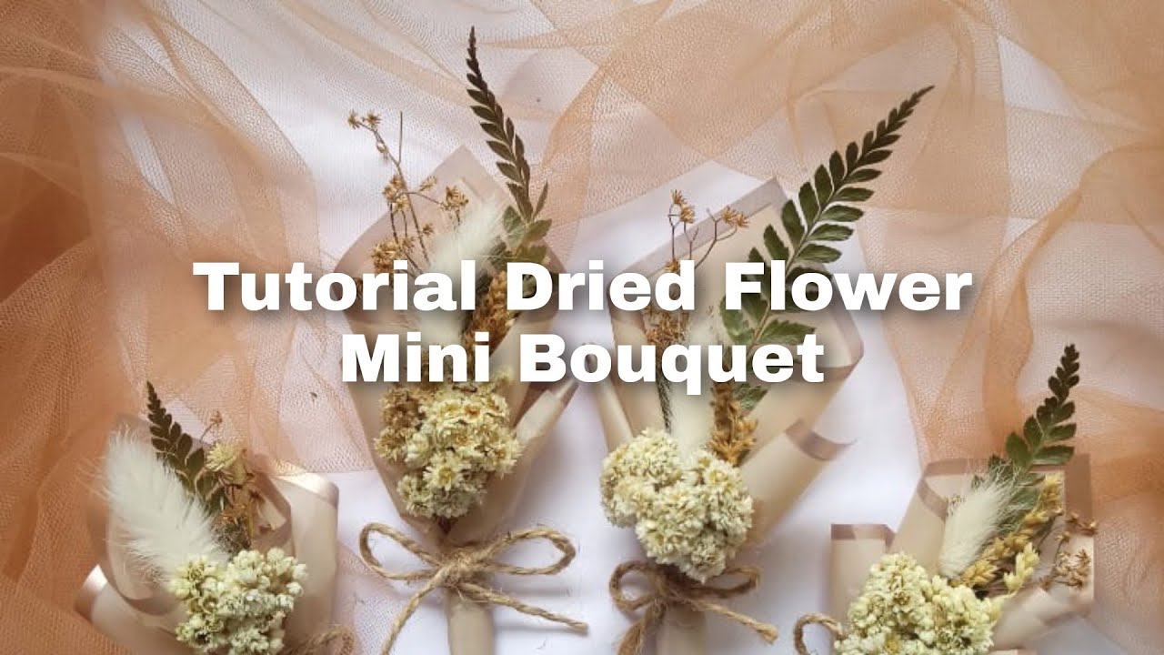 Tutorial Membuat Dried Flower Mini Bouquet Peluang bisnis✨part 1 | cara membuat buket mini.