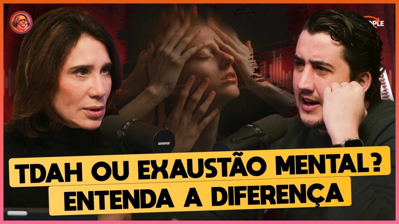 Excesso de Celular Está Causando Falso TDAH? - PodPeople Inverso com Dra. Ana Beatriz