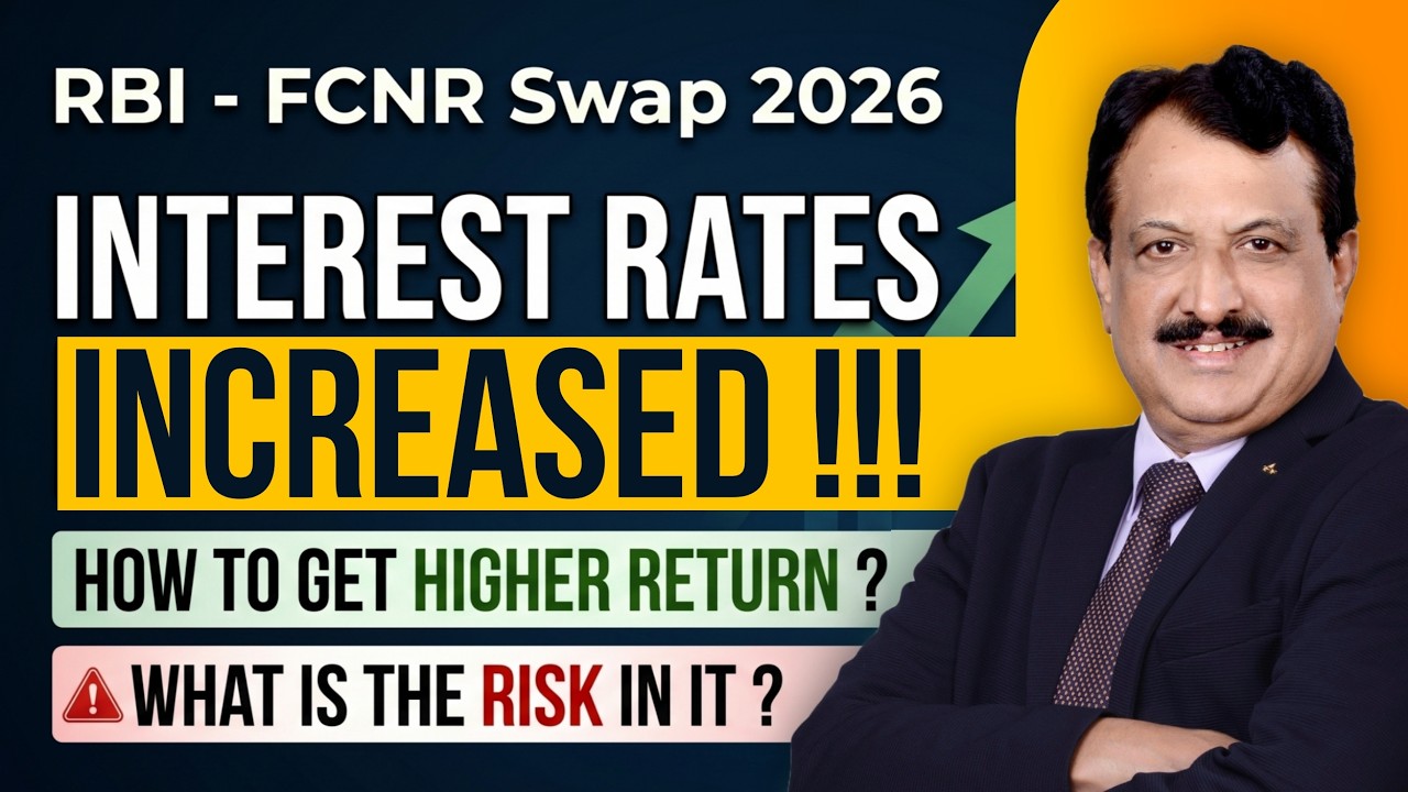 RBI - FCNR Swap 2026, Interest Rates Increaed !!! How To Get Higher Return ? What Is The Risk In It?