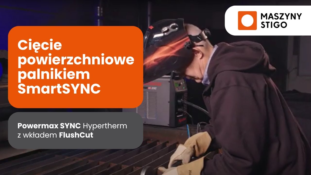 Cięcie powierzchniowe palnikiem SmartSYNC z wkładem  FlushCut &ndash;  Powermax SYNC Hypertherm