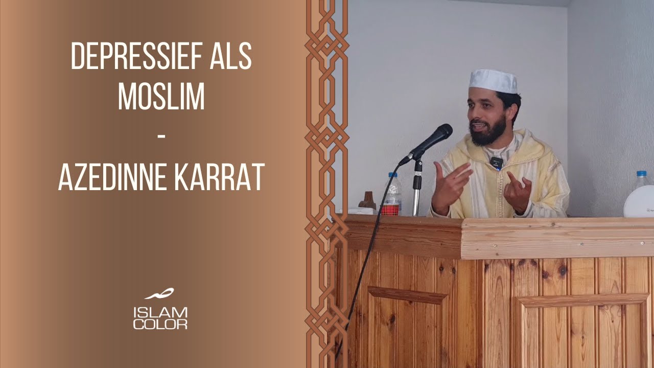 Depressief als moslim - Azzedine Karrat
