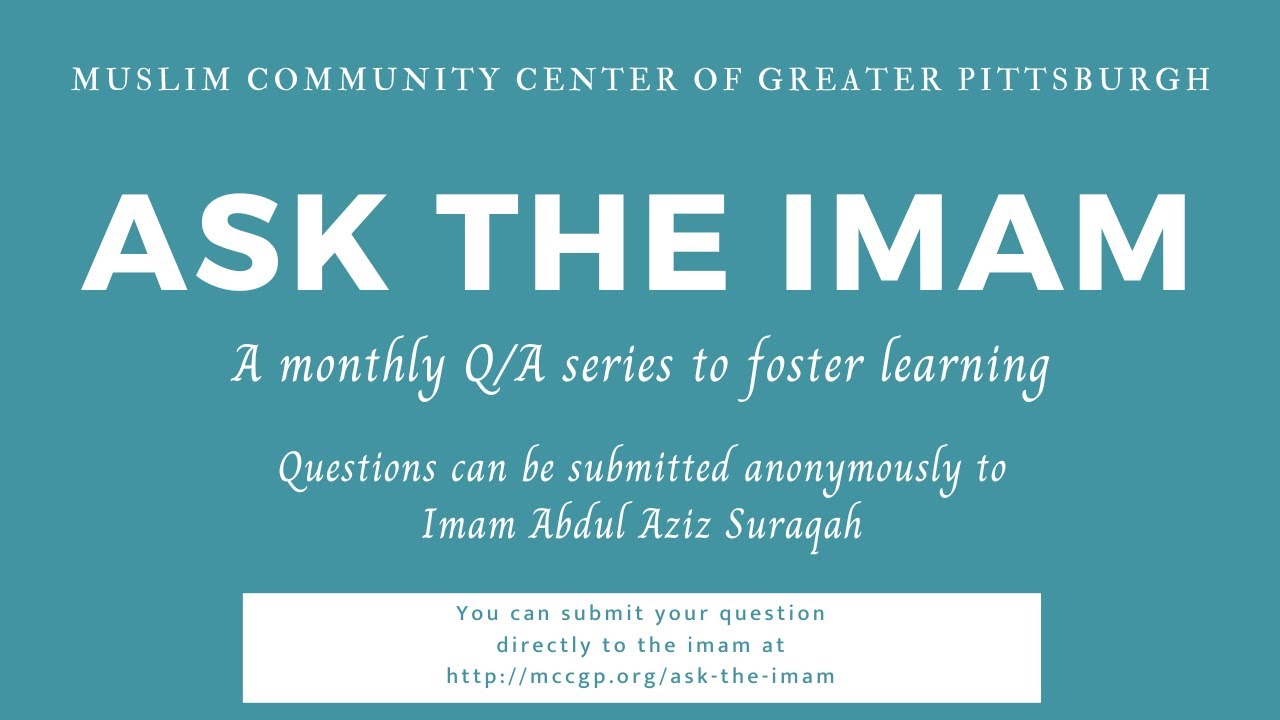 Ask The Imam:  Changing Madhab, Celebrating Birthdays, Purification with Water, Fasting of Shawwal