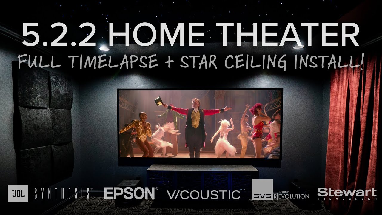5.2.2 Home Theater Tour w/ Timelapse & Star Ceiling Install | JBL Synthesis, Epson, SVS, Vicoustic