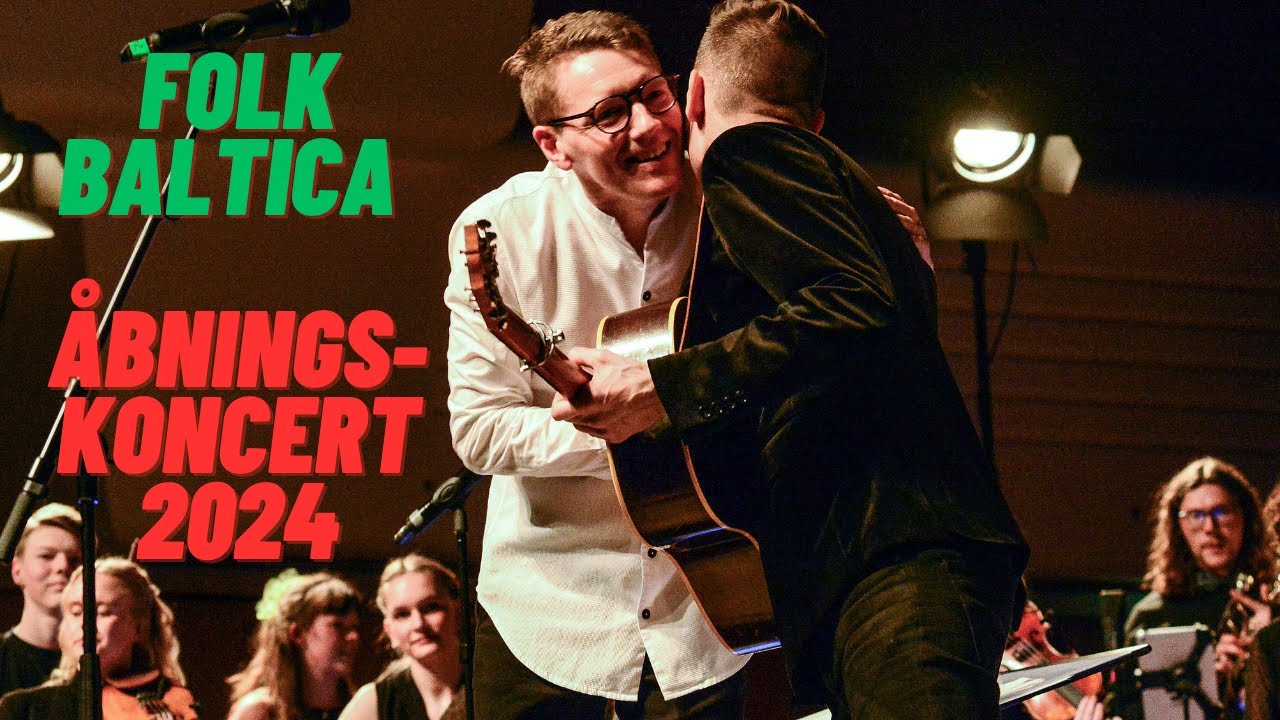 FOLK BALTICA ÅBNINGSKONCERT 2024