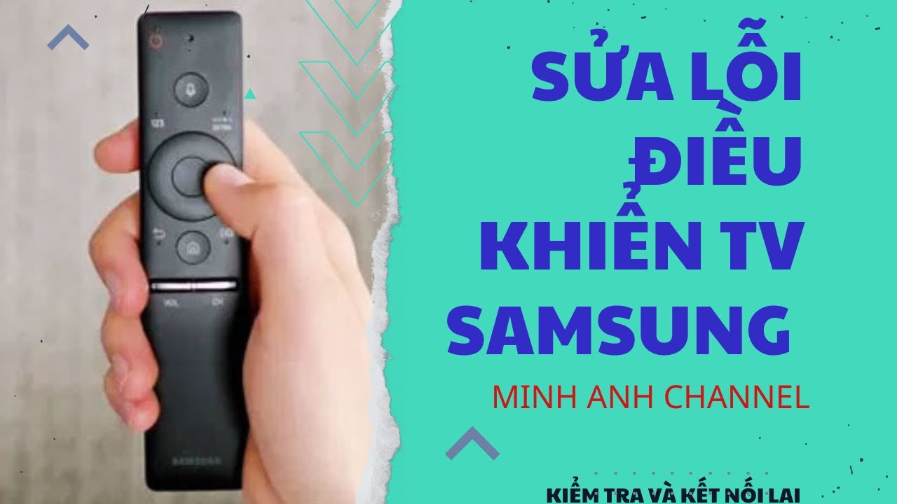 Kiểm tra lỗi và kết nối lại Điều khiển TV Samsung One Remote | Đang dùng Remote đơ