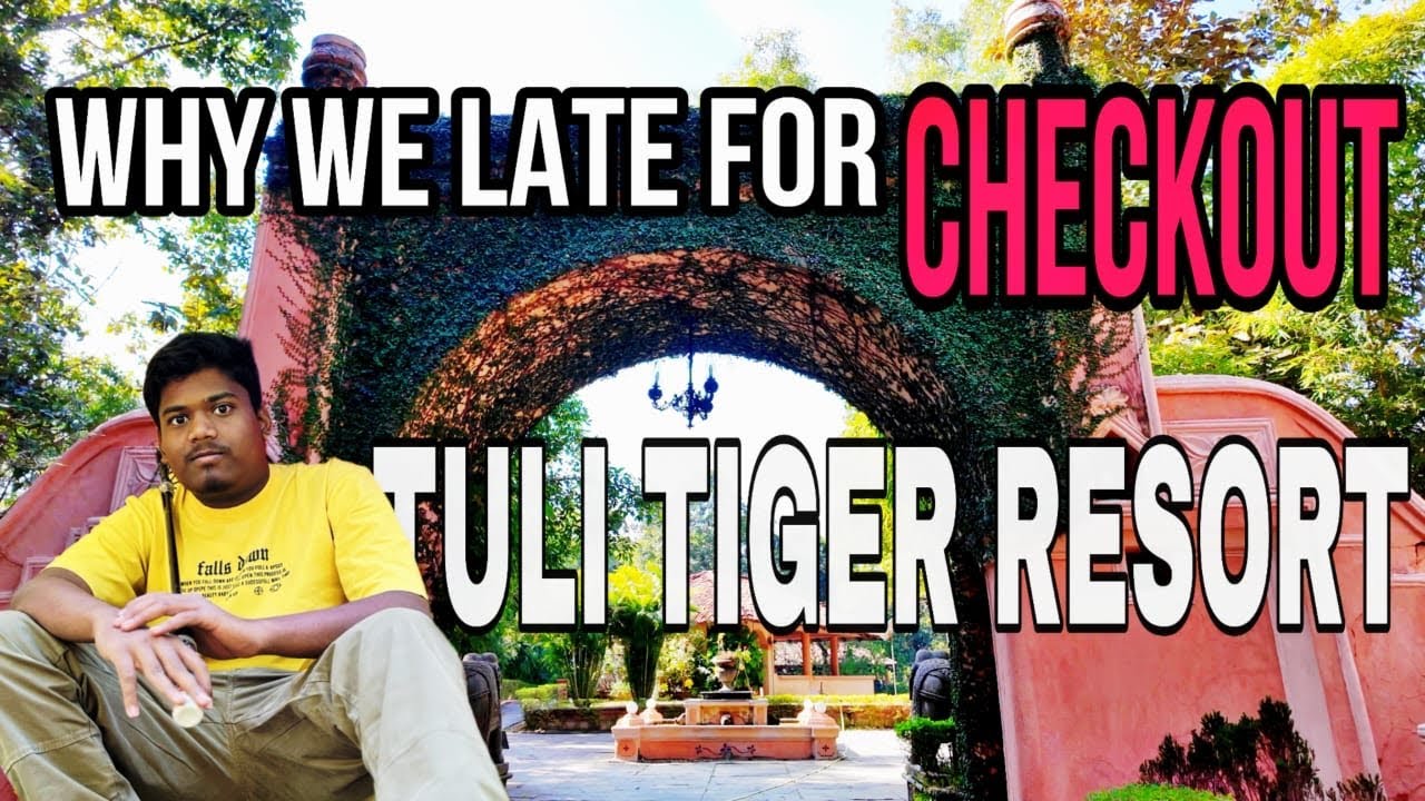 TULI TIGER RESORT Ka Chakkar bhari padgaya 😳