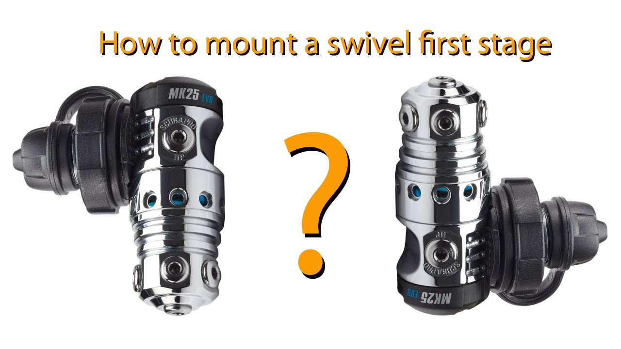 How to mount a swivel type first stage
