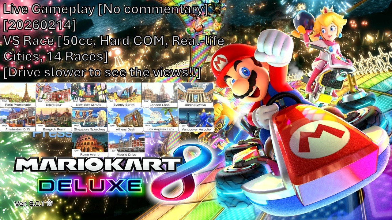 🔴Live [Mario Kart 8 Deluxe] [VS Race] [Real-life Cities] [No Commentary] [20260214]