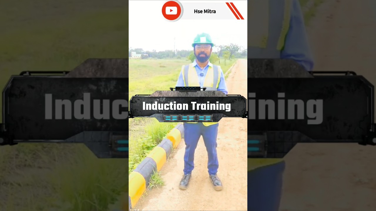 What is Safety Induction Training? Explained in 1 Minute!