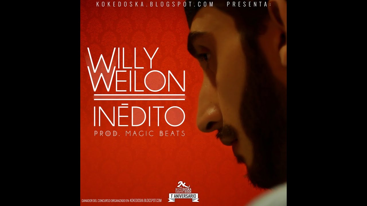 WILLY WEILON - INÉDITO 2013 [PROD. MAGIC BEATS]