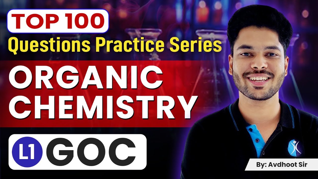 (GOC) General Organic Chemistry IIT JAM & CUET PG 2025 - Top 100 Questions
