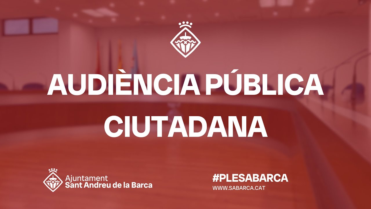 Audiència Pública Gener 2026 de Sant Andreu de la Barca