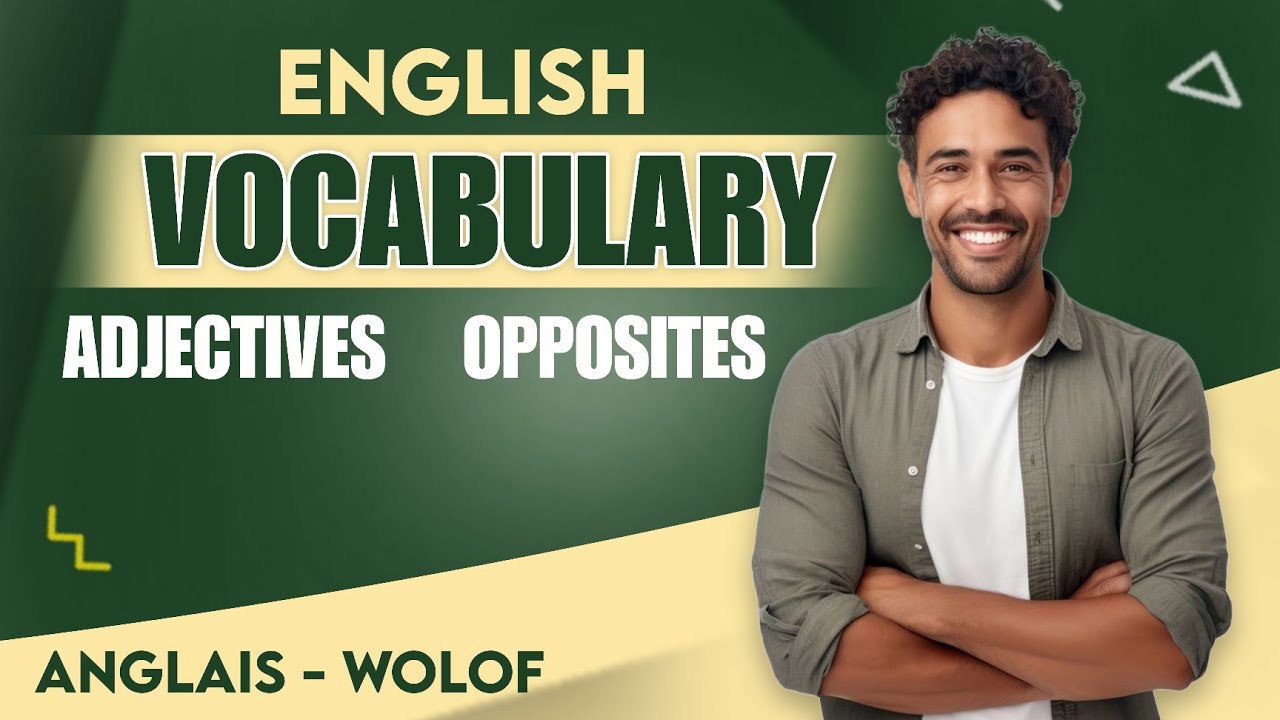 Anglais Wolof -  Vocabulaires yu am solo fok nga xam ko 🇬🇧🇸🇳