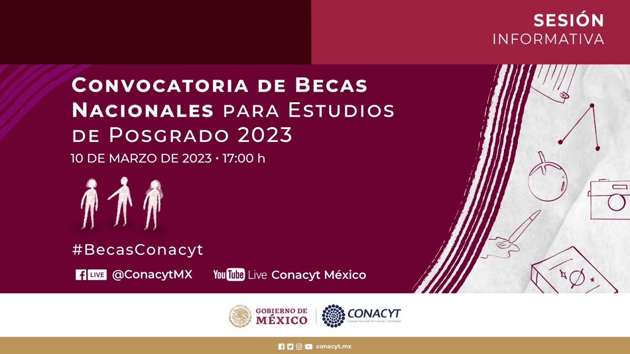 Sesión informativa “Convocatoria de Becas Nacionales para Estudios de Posgrado 2023”