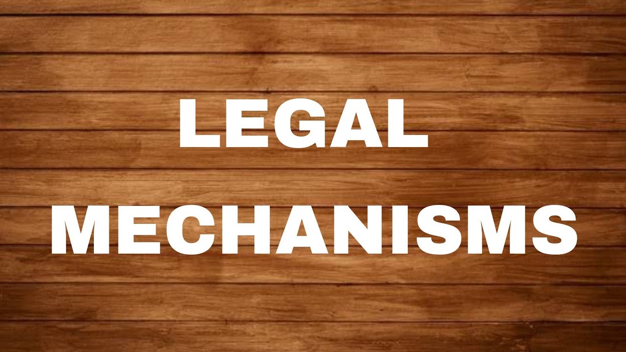 Legal Mechanisms
