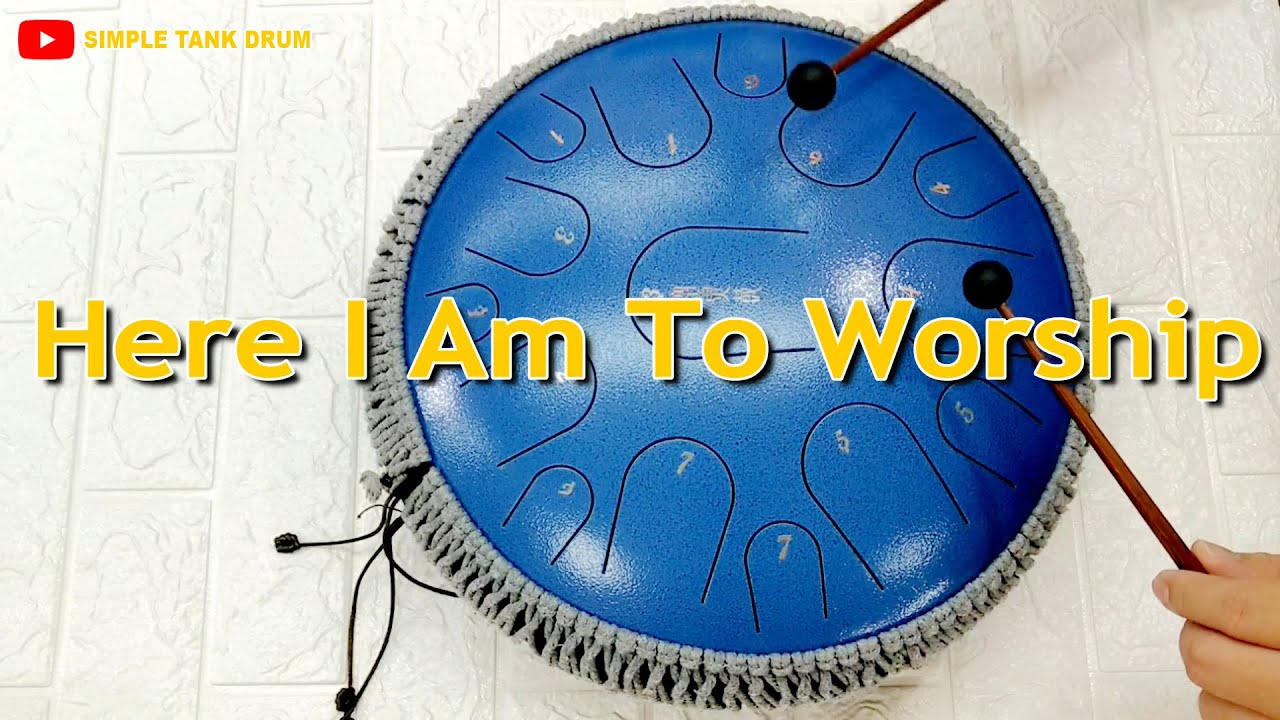 Here I Am To Worship - Simple Tank Drum Cover with Tabs