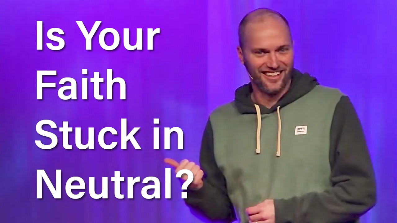 Is Your Faith Stuck in Neutral? | Matt Gordon | Acts