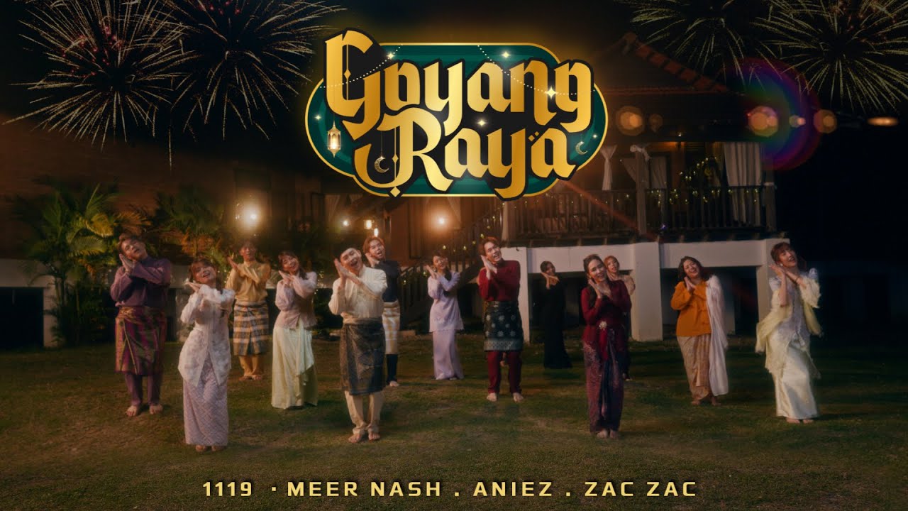 【LAGU RAYA 2026】GOYANG RAYA - 1119 , Meer Nash , Aniez , Zac Zac (Official Music Video)