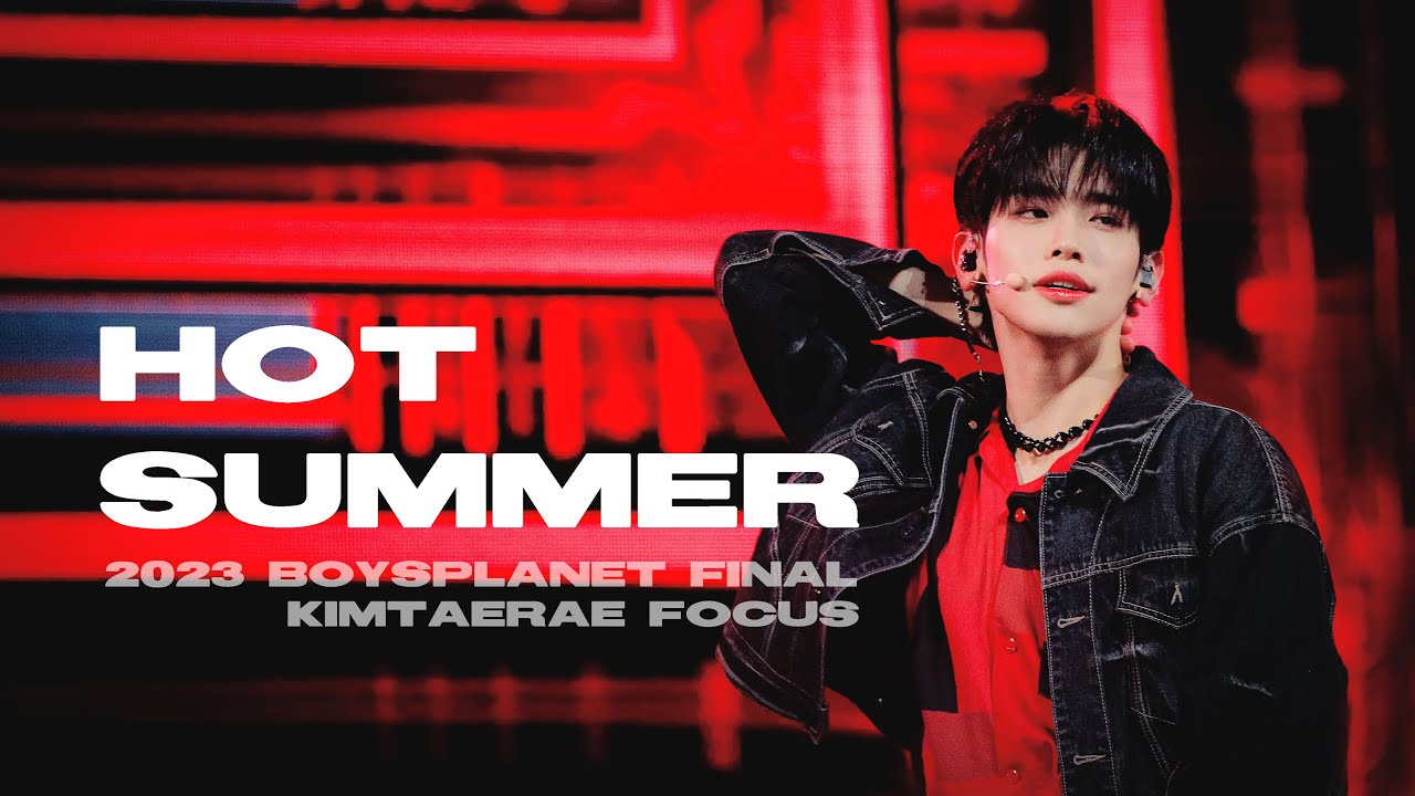 [4K] ZEROBASEONE(ZB1) 김태래(KIMTAERAE) - HOT SUMMER multicam : 230420 BOYSPLANET FINAL
