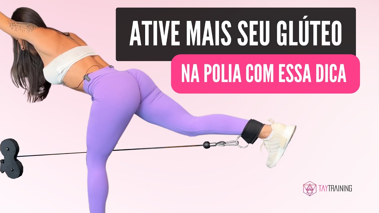 Como fazer GLÚTEO NA POLIA ativando ao máximo seu glúteo