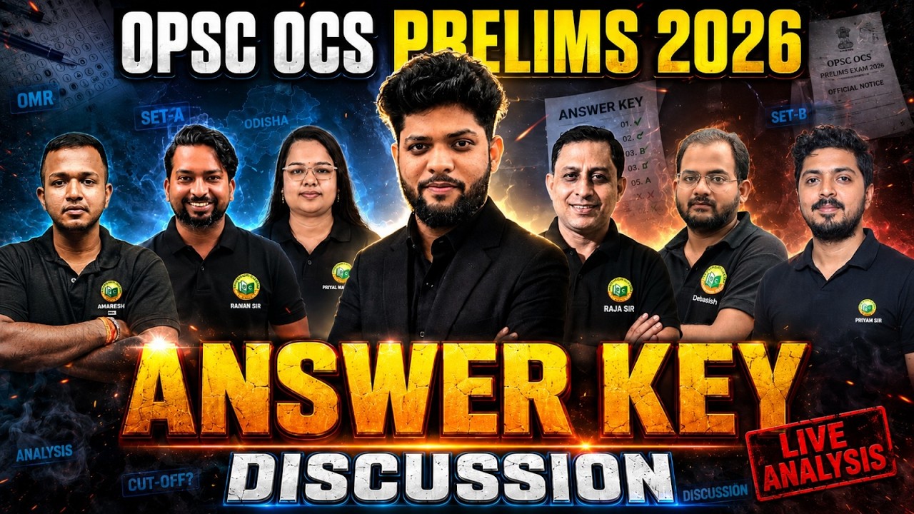 OPSC OCS Prelims 2026 Answer Key LIVE | Set A & Set B Solutions | Expected Cut Off | Paper Analysis