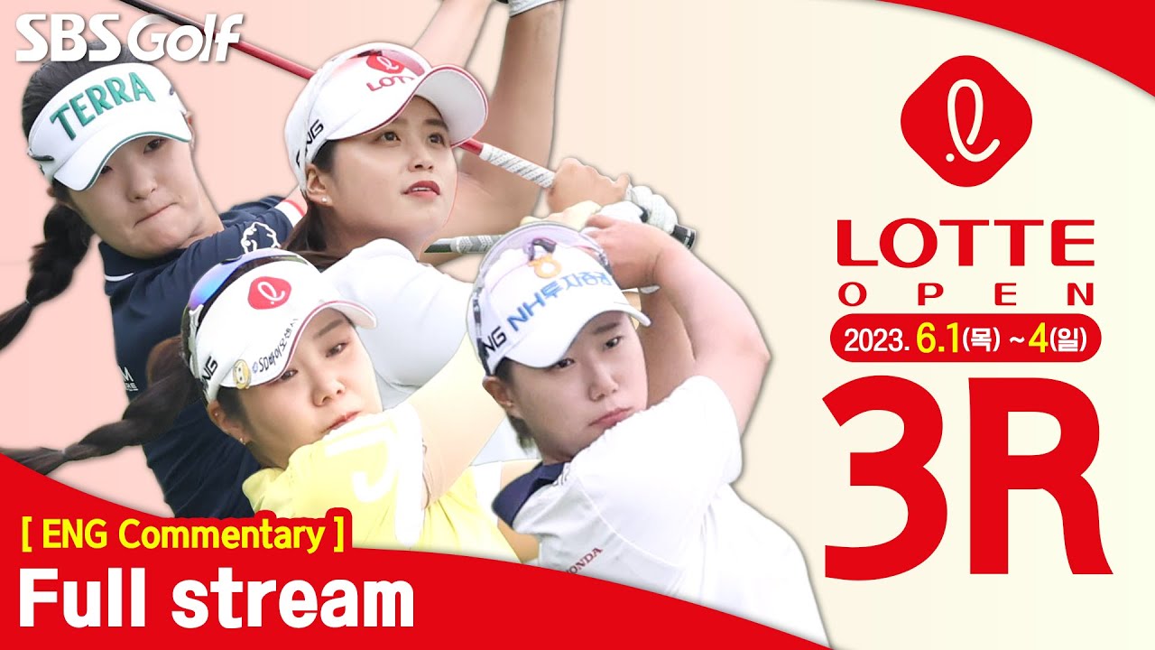 [KLPGA 2023] LOTTE Open 2023 / Round 3 (ENG Commentary)