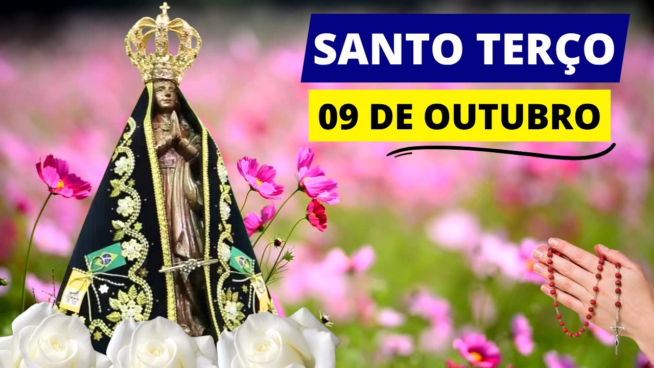 SANTO TER&Ccedil;O DE APARECIDA DE HOJE - 09/10/2025 | MIST&Eacute;RIOS LUMINOSOS | COM MARIA, NA LUZ DE JESUS