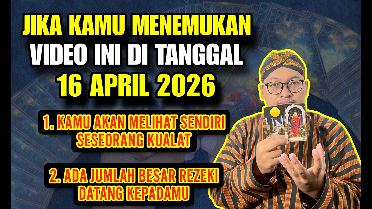 JIKA KAMU MENEMUKAN VIDEO INI DI TANGGAL 16 APRIL 2026 INI PERTANDA KEJADIAN YANG AKAN TERJADI