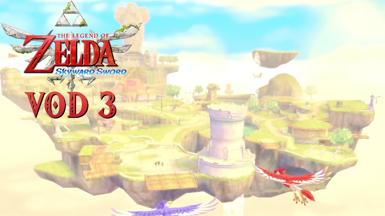 Skyward Sword VOD 3