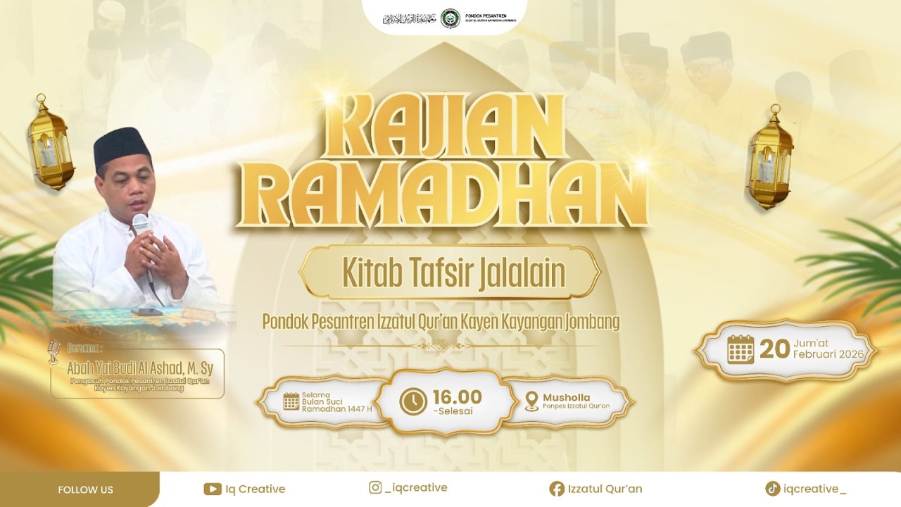KAJIAN RAMADHAN KITAB TAFSIR JALALAIN | Ponpes Izzatul Qur'an Kayen Kayangan Jombang